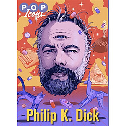 Pop icons. Philip K. Dick