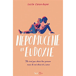 Népomucène et Eudoxie : ils n'ont pas choisi leur prénom mais ils ont choisi de s'aimer