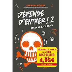 Défense d'entrer !. Vol. 1. Réservé aux gars