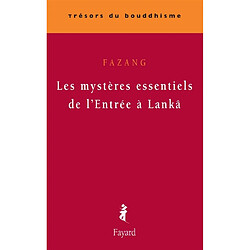 Les mystères essentiels de l'Entrée à Lankâ