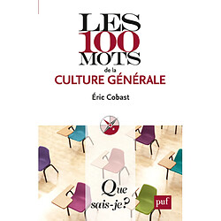 Les 100 mots de la culture générale - Occasion