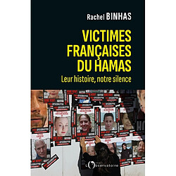 Victimes françaises du Hamas : leur histoire, notre silence