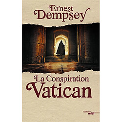 Une aventure de Sean Wyatt. La conspiration Vatican - Occasion