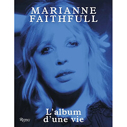 Marianne Faithfull : l'album d'une vie