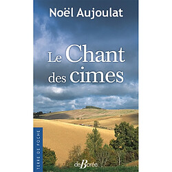 Le chant des cimes - Occasion