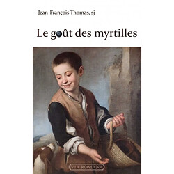 Le goût des myrtilles