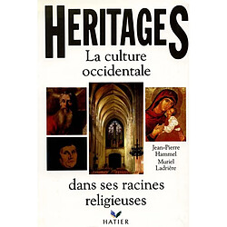 Héritages : la culture occidentale dans ses racines religieuses