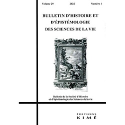 Bulletin d'histoire et d'épistémologie des sciences de la vie, n° 29-1. Maladies, médecine, société en histoire des sciences