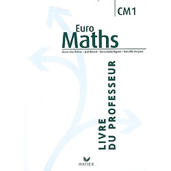 Euro maths, CM1, livre du professeur : enseigner les mathématiques au CM1 : des enjeux didactiques - Occasion