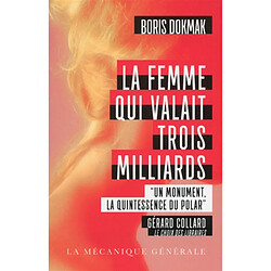 La femme qui valait trois milliards : thriller