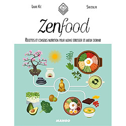 Zen food : recettes et conseils nutrition pour moins stresser et mieux dormir - Occasion