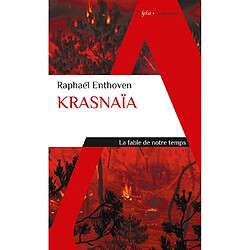 Krasnaïa : la fable de notre temps - Occasion