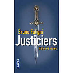 Justiciers : histoires vraies - Occasion