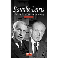 Bataille-Leiris : l'intenable assentiment au monde - Occasion