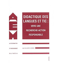 Didactique des langues et TIC : vers une recherche-action responsable - Occasion