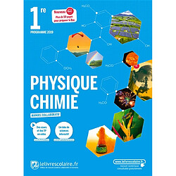 Physique chimie, 1re : manuel collaboratif : nouveau bac