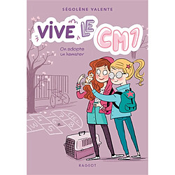 Vive le CM1 !. Vol. 1. On adopte un hamster