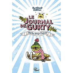 Le journal de Gurty. Vol. 2. Parée pour l'hiver - Occasion