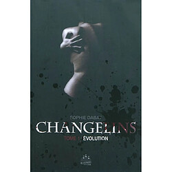 Changelins. Vol. 1. Evolution - Occasion