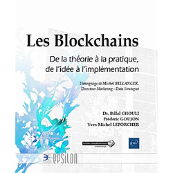 Les blockchains : de la théorie à la pratique, de l'idée à l'implémentation - Occasion