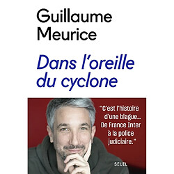 Dans l'oreille du cyclone