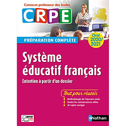 Système éducatif français, entretien à partir d'un dossier : oral 2020-2021, CRPE concours professeur des écoles : préparation complète - Occasion