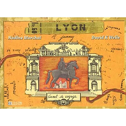 Lyon : carnet de voyage