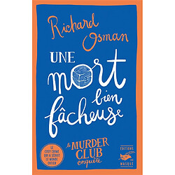 Le murder club enquête. Vol. 4. Une mort bien fâcheuse - Occasion