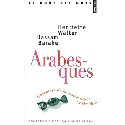 Arabesques : l'aventure de la langue arabe en Occident