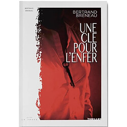 Une clé pour l'enfer : thriller - Occasion