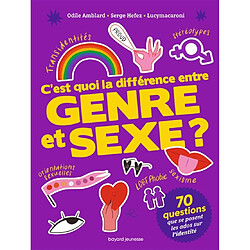 C'est quoi la différence entre genre et sexe ? : 70 questions d'ados sur l'identité - Occasion