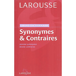 Synonymes et contraires : 200.000 synonymes, 80.000 contraires - Occasion