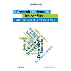 Prévenir et dénouer les conflits dans les relations soignants-soignés - Occasion