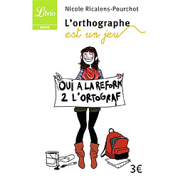 L'orthographe est un jeu : 50 jeux pour soigner ses maux d'orthographe