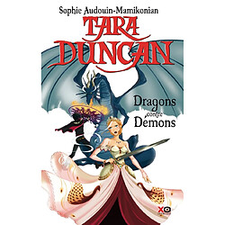 Tara Duncan. Vol. 10. Dragons contre démons