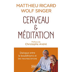 Cerveau et méditation : dialogue entre le bouddhisme et les neurosciences - Occasion