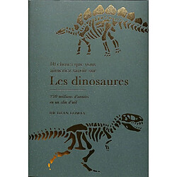 Les dinosaures : 230 millions d'années en un clin d'oeil