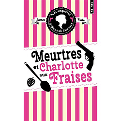 Les enquêtes d'Hannah Swensen. Vol. 2. Meurtres et charlotte aux fraises