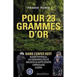 Pour vingt-trois grammes d'or