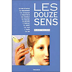 Les douze sens : fenêtres de l'âme : une introduction à l'anthroposophie