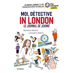 Moi, détective in London : le journal de Jeanne - Occasion