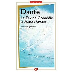 La divine comédie. Vol. 3. Le paradis. Paradiso