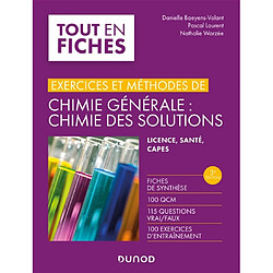 Exercices et méthodes de Chimie générale : chimie des solutions : licence, santé, Capes