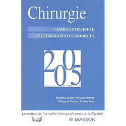 Chirurgie générale et digestive 2005 : sélection d'articles commentés - Occasion