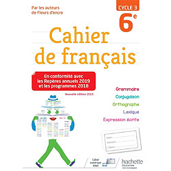 Cahier de français 6e, cycle 3