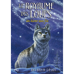 Le royaume des loups. Vol. 4. Un hiver sans fin - Occasion