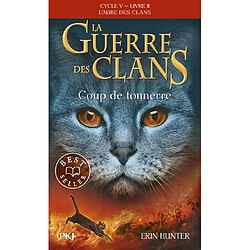 La guerre des clans : cycle 5, l'aube des clans. Vol. 2. Coup de tonnerre