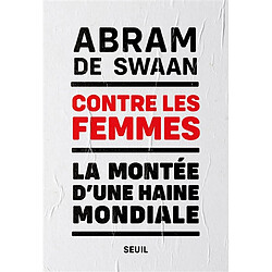 Contre les femmes : la montée d'une haine mondiale - Occasion