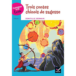 Trois contes chinois de sagesse : cycle 2 - Occasion