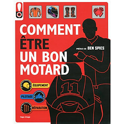 Comment être un bon motard